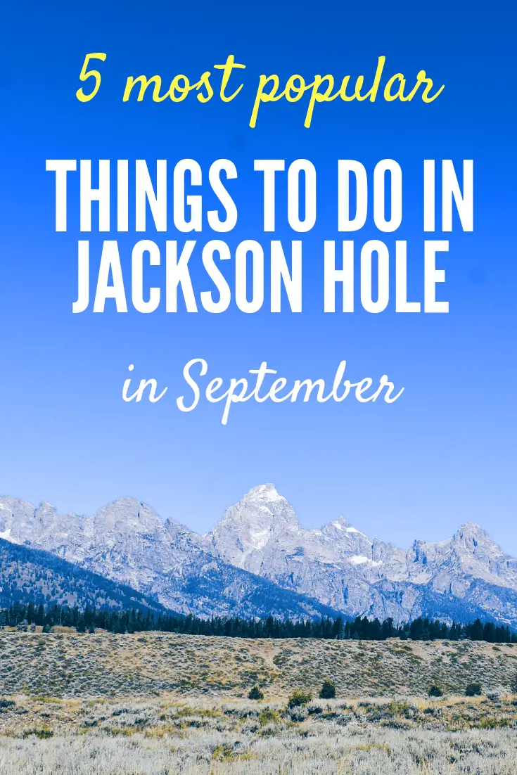 jackson hole in september cabin blog